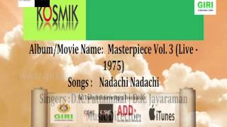 02 Nadachi Nadachi  Masterpiece Vol 3 Live  1975  D K Pattammal  D K Jayaraman [upl. by Azaleah]