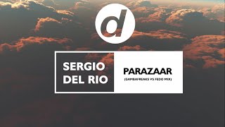 Sergio Del Rio  Parazaar Gambafreaks Vs Fedo Mix 2003 [upl. by Lemak]