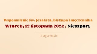 Nieszpory  12 listopada 2024  Św Jozafata [upl. by Spohr175]