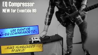 Eventide EQ Compressor for H9  Guitar Demo [upl. by Oberstone]