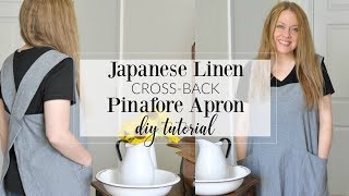 Japanese Linen CrossBack Pinafore Apron Pattern Tutorial [upl. by Harrietta]