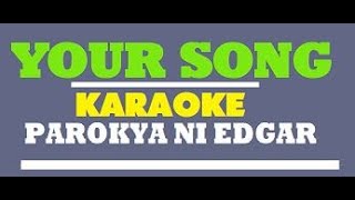 Your Song  Inuman Sessions Volume 2 Live Backing Track Karaoke  Parokya Ni Edgar Gabriel Chee Kee [upl. by Aldous]