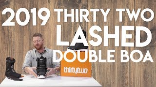 2019 Thirty Two Lashed Double BOA Snowboard Boot Review [upl. by Flanders]