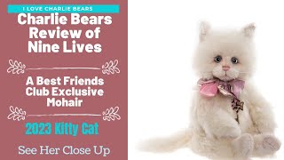 Charlie Bears Nine Lives 2023 17quot Mohair Kitty Best Friends Club  Close Up and Review [upl. by Idoj737]