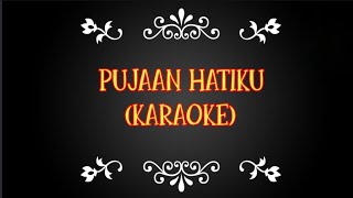 Pujaan Hatiku Karaoke [upl. by Anselm640]