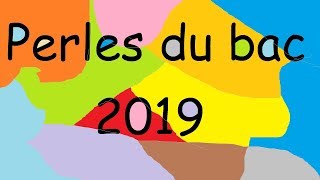 Perles du bac 2019 [upl. by Inalem]