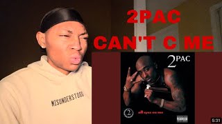 FIRST TIME HEARING 2Pac  Cant C Me REACTION [upl. by Leafar]