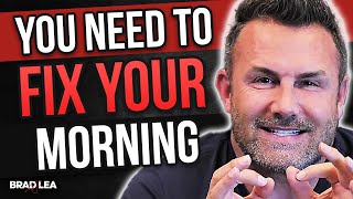 quotMillion Dollar Morningquot How To Always Have A Positive Mindset  Brad Lea Advice [upl. by Wagshul]