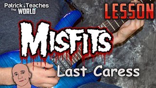 MisfitsLast CaressGuitar LessonTutorialHow to PlayPunk [upl. by Blas938]