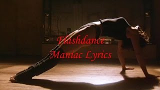 Flashdance  Maniac Lyrics [upl. by Adniles]