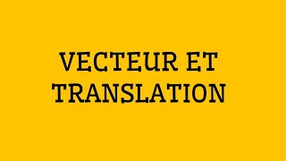 Vecteur et translation cour de 2 ème année collège درس المتجهات و الازاحة للسنة الثانية إعدادي [upl. by Llewol]