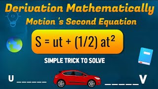 Derivation Mathematically  S ut 12 at²   Motion second equation solve [upl. by Giulio]