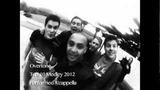 Overtone Top 10 Medley 2012 A cappella [upl. by Roanne162]