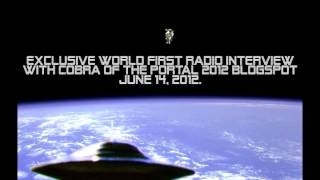 Exclusive World First Radio Interview with COBRA of the Portal 2012 blogspot  The Light Agenda [upl. by Luz284]