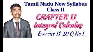 Class 11 Exercise 1110 QNo1  Integral Calculus  Tamil Nadu New Syllabus [upl. by Buffo746]