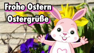 Frohe Ostern  Ostergrüße  Ich wünsche Euch frohe Ostern 🐣🐰🐇 [upl. by Nerrag]