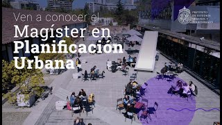 NUEVO Magíster en Planificación Urbana  Instituo de Estudios Urbanos y Territoriales UC [upl. by Jayne]