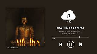 ♫ Teyata Om Gate Gate Paragate Parasamgate Bodhi Soha Prajna Paramita Musik Relaksasi Buddhis [upl. by Romona176]