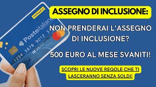 Assegno di Inclusione 2024 Le Nuove Regole che Ti Lasceranno Senza Soldi [upl. by Rehtae]