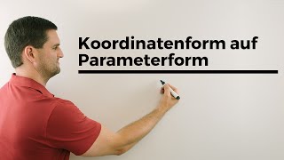 Von Koordinatenform auf Parameterform mittels x1 x2 x3  Mathe by Daniel Jung [upl. by Falda]