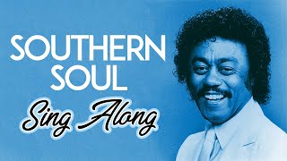 Southern Soul Sing Along [upl. by Kennet]