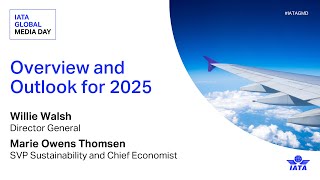 Overview and Outlook for 2025  IATA Global Media Day 2024 [upl. by Narf]