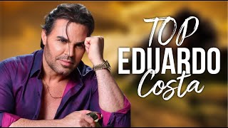 EDUARDO COSTA  TOP MELHORES E ANTIGAS [upl. by Rolanda]