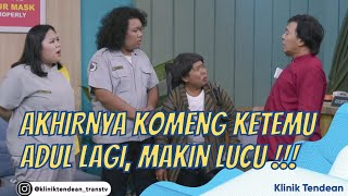 NGAKAK AKHIRNYA ADUL DATENG KE KLINIK BUAT KETEMUAN SAMA KOMENG  KLINIK TENDEAN 20122 P1 [upl. by Arria]