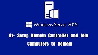 01  Windows Server 2019  Setup Domain Controller and Join Computers to Domain Active Directory [upl. by Haelak668]