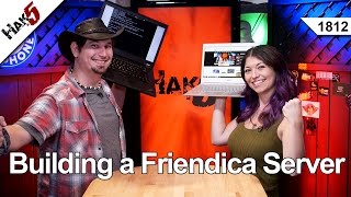 Building a Friendica Server Hak5 1812 [upl. by Hnah139]