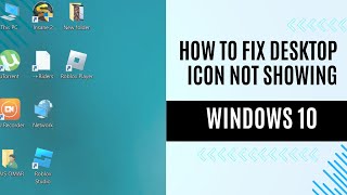 Windows 10 Not Showing Desktop Icons Fix It [upl. by Tamsky276]