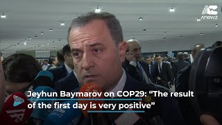 Jeyhun Bayramov on COP29 “The result of the first day is very positive” [upl. by Tema]