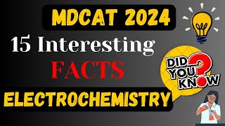 Electrochemistry  MDCAT 15 Interesting Facts Series  Most Important MCQs  MDCAT 2024 [upl. by Claribel]