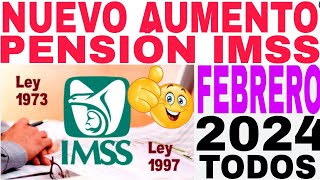 🎉NUEVO AUMENTO IMSS PENSIONADOS JUBILADOS 2024 FEBRERO INICIAN PAGOS🎉 [upl. by Labotsirhc]