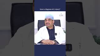 How to Diagnose ACL Injury  Dr Jagan Mohana Reddy  CARE Hospitals HITEC City [upl. by Mae]