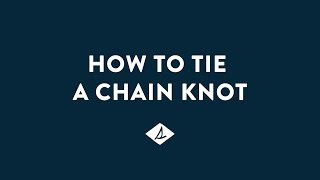 How to tie a Sperry Chain Knot [upl. by Red]