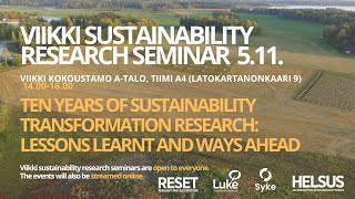 Viikki Sustainability Research Seminar 51124 Ten years of sustainability transformation research [upl. by Anah]