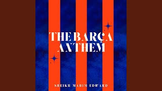 The Barca Anthem [upl. by Tharp]