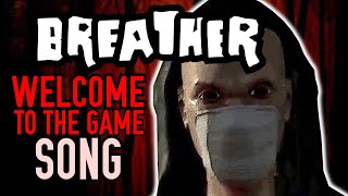 Breather Welcome To The Game song [upl. by Ursola]