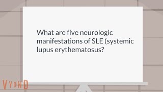 What are five neurologic manifestations of systemic lupus erythematosus SLE [upl. by Uyr324]