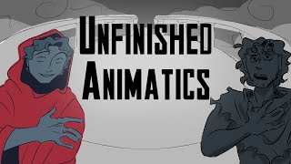 UNFINISHED ANIMATICS [upl. by Crespi414]