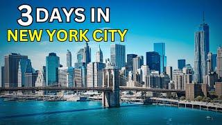 How to Spend 3 Days in New York City  The Ultimate Itinerary for First Time Visitors [upl. by Eseerahs]