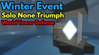 Winter Event Solo with No Accessory  World Tower Defense [upl. by Suzzy]