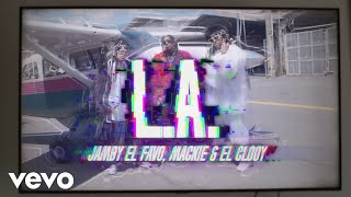 Jamby El Favo Mackie El Clooy  LA Video Oficial [upl. by Hillari]