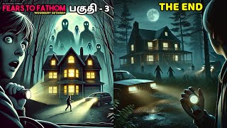 Escaping the Nightmare Cabin 💨 Fears to Fathom Woodbury Getaway  TAMIL Gameplay  PART 3 [upl. by Hardi304]