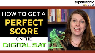 How to Get a Perfect Score on the Digital SAT® [upl. by Dacie11]