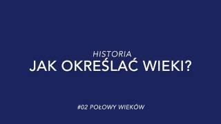 Jak określać wieki 2 Połowy wieków [upl. by Lach]