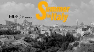 Summer in Italy  TIFF 2015 [upl. by Eelnyl]