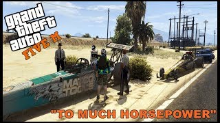 GTA 5 ROLEPLAY  TOP FUEL DRAGSTERS NOT ROAD LEGAL  EP 270  CIV [upl. by Assetniuq]