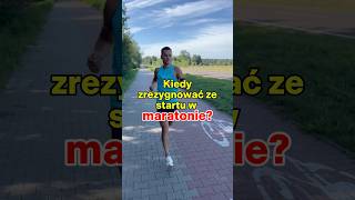 Kiedy zrezygnować ze startu w maratonie bieganie maraton [upl. by Osanna34]